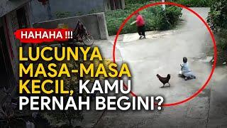 HAHAHA! Masa Masa Kecil - Kamu Pernah Begini? | Video Lucu | Rekaman CCTV