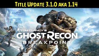 Ghost Recon Breakpoint  Update 1.14 • Title Update 3.1.0