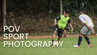 POV SPORT PHOTOGRAPHY with Canon 6D + Tamron 150-600mm (foto bola)