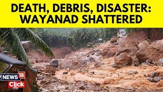 Massive Landslide Claims Over 120 Lives In Kerala's Wayanad | Kerala News | N18V | English News