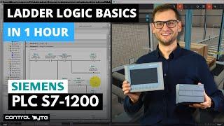 Ladder Logic Basics in 1 Hour - Siemens S7-1200 PLC Programming