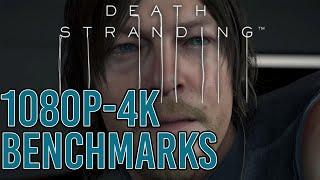 Death Stranding PC Benchmarks - 1080p-4K MAX Settings | RTX 2070 Super + i7-8700