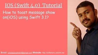 How to toast message show on(iOS) using Swift 3.1?