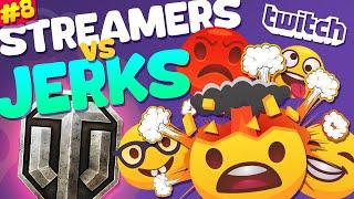 #8 WORST Tankers Ever - Streamers vs Jerks! | World of Tanks Funny Moments