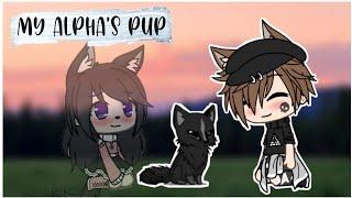 My Alpha's Pup | Gacha Life Mini Movie | Orignal |{1\5} read desc