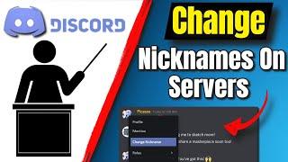 How To Change Nicknames On Discord Servers