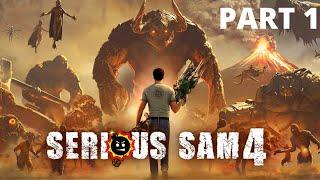 SERIOUS SAM 4 Walkthrough Gameplay Part 1