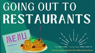 Going out to Eat (Restaurant Skills) - Independent Living Lesson