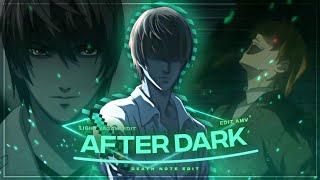 Death Note - After Dark [Edit/Amv] | Quick!