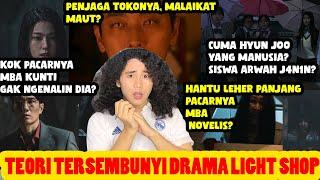 Teori Konspir4si Tersembunyi Light Shop Drama Korea !!