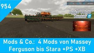 LS22 Mods & Co. 954:  4 Mods von Massey Ferguson bis Stara +PS +XB