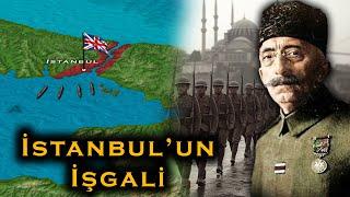 İstanbul Düştü! İşte İstanbul'un İşgaline Giden Süreç