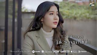 Icha Zagita - Tak Seindah Dulu [OFFICIAL]