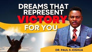 5 Dreams That Represent Victory For You | Dreams & Interpretations EP 444| With Dr. Paul S. Joshua