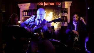 Rob James Trio  -  "We've got a world that swings"