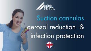 Suction cannulas - aerosol reduction & infection protection in dental practices