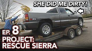 Rescuing the Rescue Sierra - SHE DID ME DIRTY!!! - It's always something!