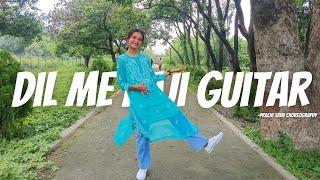 Dil Me Baji Guitar - Prachi Sahu Dance Choreography | Bollywood Dance Cover