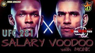 UFC 281 | Salary Voodoo w/ Monk