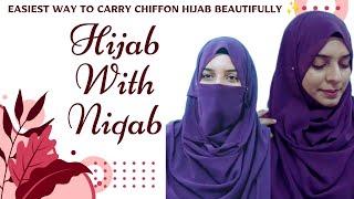 Hijab With Niqab | Hijab Style | How to Carry Chiffon Hijab Beautifully 