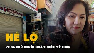 Hé lộ về bà chủ chuỗi nhà thuốc Mỹ Châu vừa bị khởi tố cùng nam ca sỹ Quốc Kháng