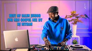 BEST OF SALIM JUNIOR ONE MAN GOSPEL MIX BY DJ NITRAM