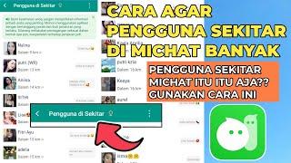 Cara Agar Pengguna Sekitar di Michat Menjadi Banyak