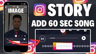 Add 60 Second Song on Any Instagram Image Story | Instagram Par Full Story Lagaye, 1 minute ki story