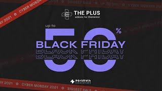 The Plus Addons for Elementor Black Friday 2021 Deal upto 50% OFF | WIN iPad, AirPods & Apple Watch