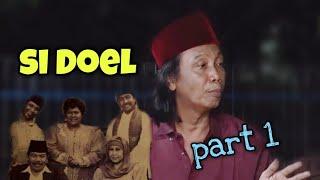 kisah ikut  "SI DOEL" part1