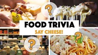 FOOD TRIVIA - 20 Qs ON CHEESE | #12 - Take this food quiz to find out if you're a real cheese lover!