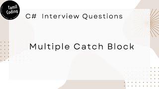 Multiple Catch Block | C# Interview Questions | Tamil