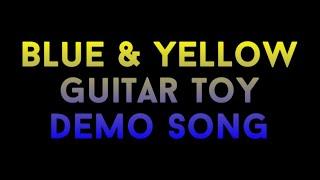 Blue & Yellow Guitar Toy [Demo Song]