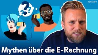 E-Rechnung: Die 5 größten Irrtümer, die du nicht glauben solltest!