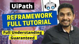 UiPath ReFramwork Full Course | By Rakesh