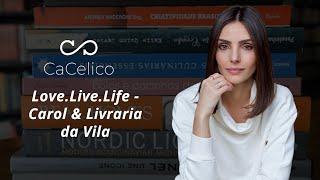 Love.Live.Life - Carol & Livraria da Vila