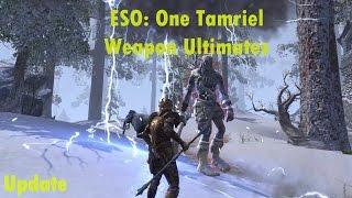 ESO: One Tamriel, Weapon Ultimates