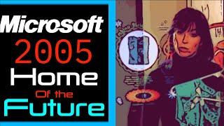 The Less Boring Dystopia: Microsoft Home of the Future 2005