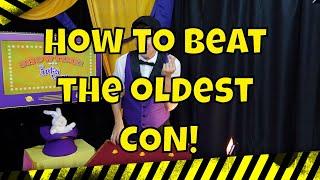 How to beat the oldest con! with The Arty Loon Show! www.artyloonlive.com