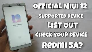 OFFICIAL - MIUI 12 Supported Devices List Out | 50 + DEVICES | Redmi 5A & Redmi 6A?