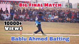 Big Final Sunamganj | Bablu Ahmed Batting | Legacy Cricket