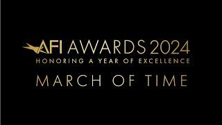 AFI Awards 2024 March of Time