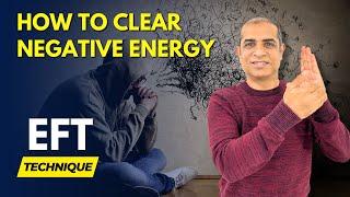 How To Clear Negative Energy By EFT Tapping | EFT & Ho'op Practice With Mitesh Khatri