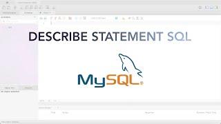 The Describe Statement in SQL