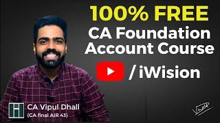 Free CA foundation Accounts full course on Youtube | CA Vipul Dhall
