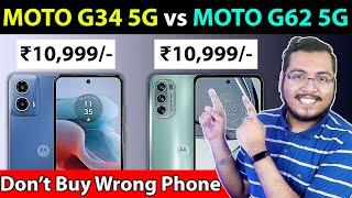  MOTOROLA G34 5G vs MOTOROLA G62 5G - Best 5G Smartphone Under ₹12,000