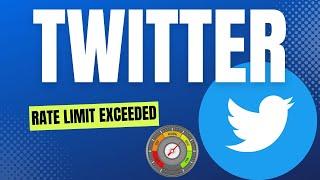 Unveiling rate limit exceeded twitter