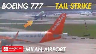 LATAM Boeing 777-300 Tail strike on Take Off from Milan 09th July 2024