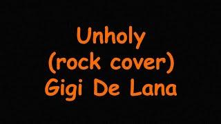 Unholy - Gigi De Lana karaoke