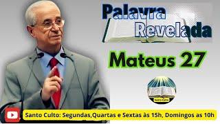 SANTO CULTO Segunda Feira PALAVRA REVELADA Mateus 27 #ccb #ccportugal #ccusa #palavraccb #cultoccb